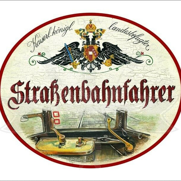 KuK Nostalgie Holzschild - Landesbefugter Strassenbahnfahrer - Zugführerstand TH