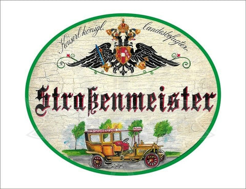 KuK Nostalgie Holzschild - Landesbefugter Straßenmeister - Auto Oldtimer TH