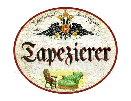 KuK Nostalgie Holzschild - Landesbefugter Tapezierer - Sessel Stuhl TH