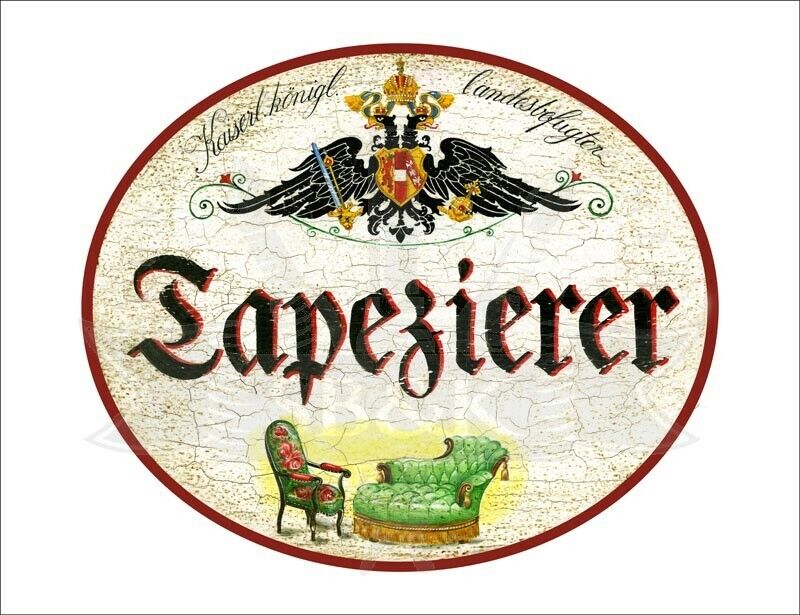 KuK Nostalgie Holzschild - Landesbefugter Tapezierer - Sessel Stuhl TH