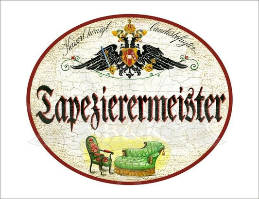 KuK Nostalgie Holzschild - Landesbefugter Tapezierermeister - Sessel Stuhl TH