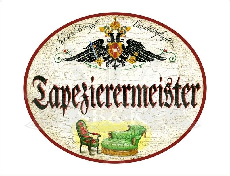 KuK Nostalgie Holzschild - Landesbefugter Tapezierermeister - Sessel Stuhl TH