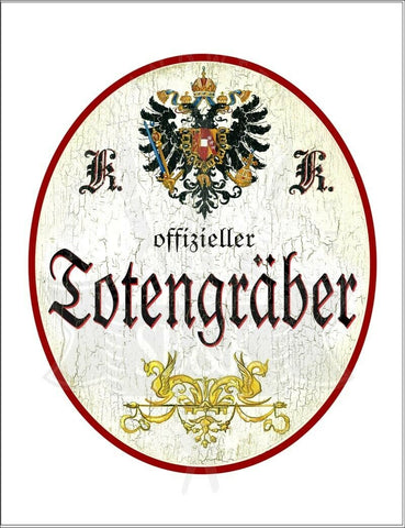 KuK Nostalgie Holzschild - Offizieller Totengräber - Ornament TH