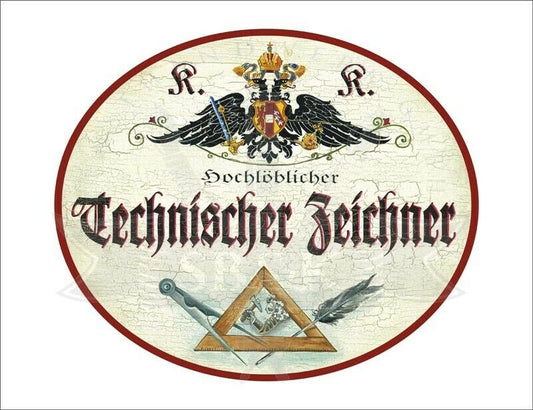 KuK Nostalgie Holzschild - Hochlöblicher Technischer Zeichner - Zirkel Feder TH
