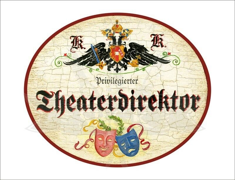 KuK Nostalgie Holzschild - Privilegierter Theaterdirektor - Masken TH