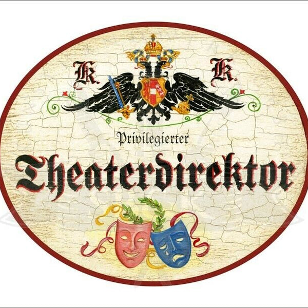KuK Nostalgie Holzschild - Privilegierter Theaterdirektor - Masken TH