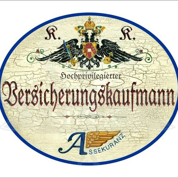 KuK Nostalgie Holzschild - Hochprivilegierter Versicherungskaufmann - Wappen TH