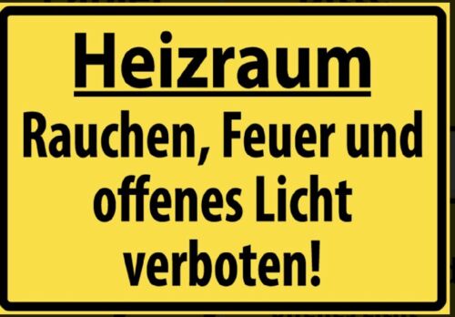 Nostalgie Schild Heizraum Verbotsschild 12x18/20x30/30x40 Blech od.Holz