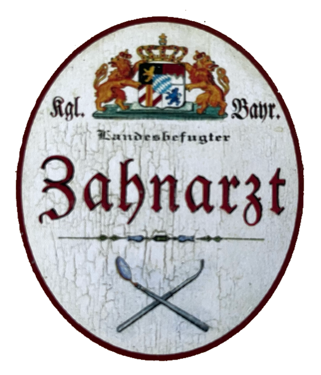Nostalgie Holzschild Bayern Königlich Bayerischer Landesbefugter Zahnarzt Schild