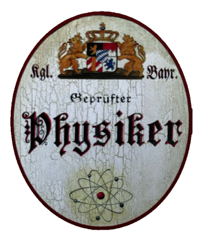 Nostalgie Holzschild Bayern Königlich Bayerischer Geprüfter Physiker Schild