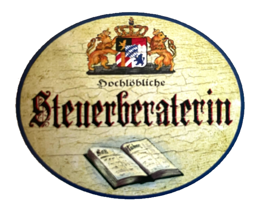 Nostalgie Holz Schild Bayern Königlich Bayerische Hochlöbliche Steuerberatin