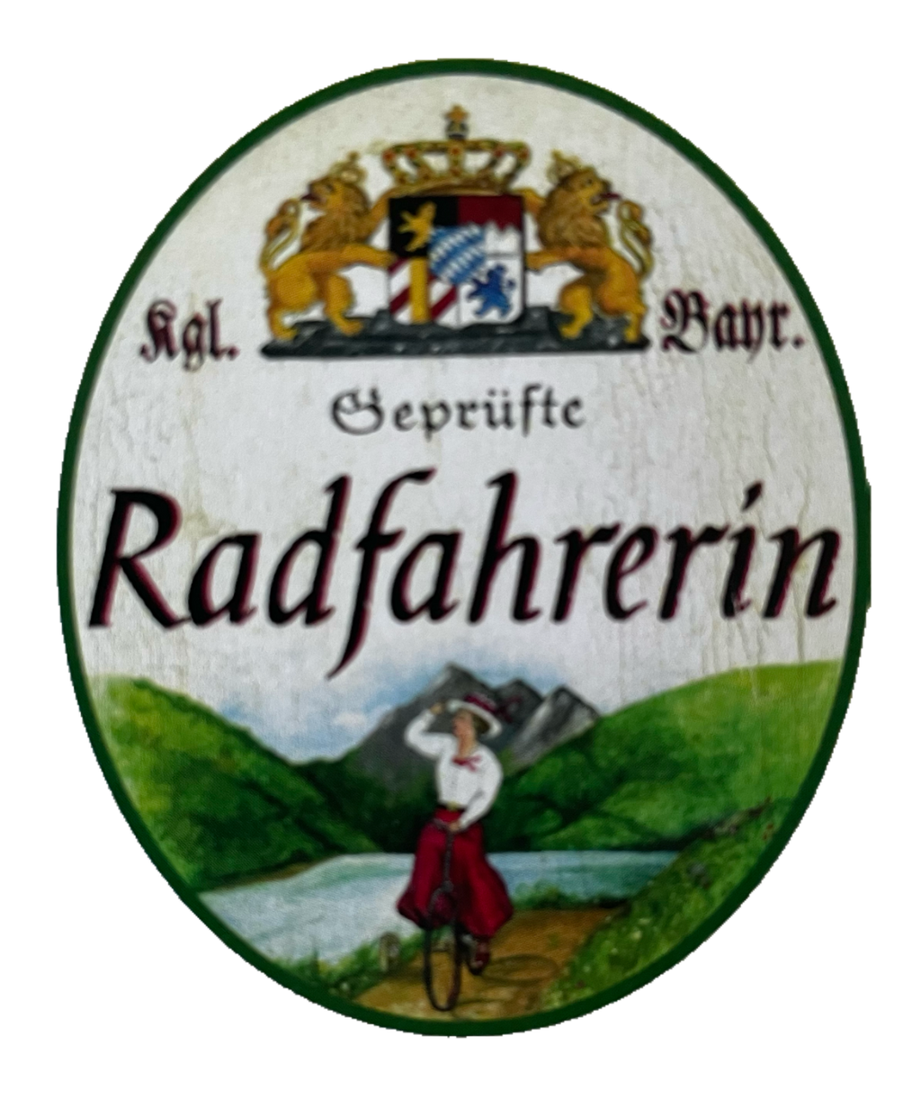Nostalgie Holzschild Bayern Königlich Bayerische Geprüfte Radfahrerin Schild