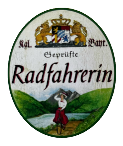 Nostalgie Holzschild Bayern Königlich Bayerische Geprüfte Radfahrerin Schild