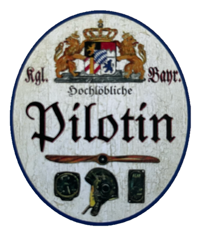 Nostalgie Holzschild Bayern Königlich Bayerischer Hochlöbliche Pilotin Schild