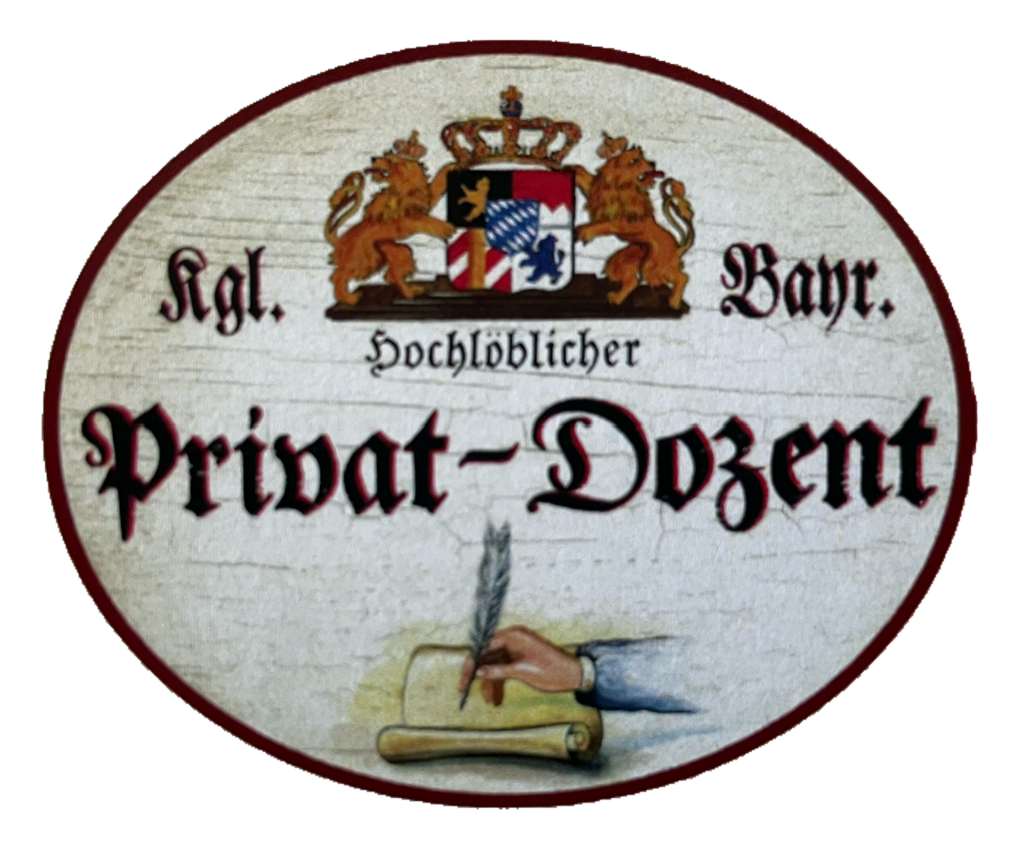 Nostalgie Holz Schild Bayern Königlich Bayerischer Hochlöblicher Privat Dozent