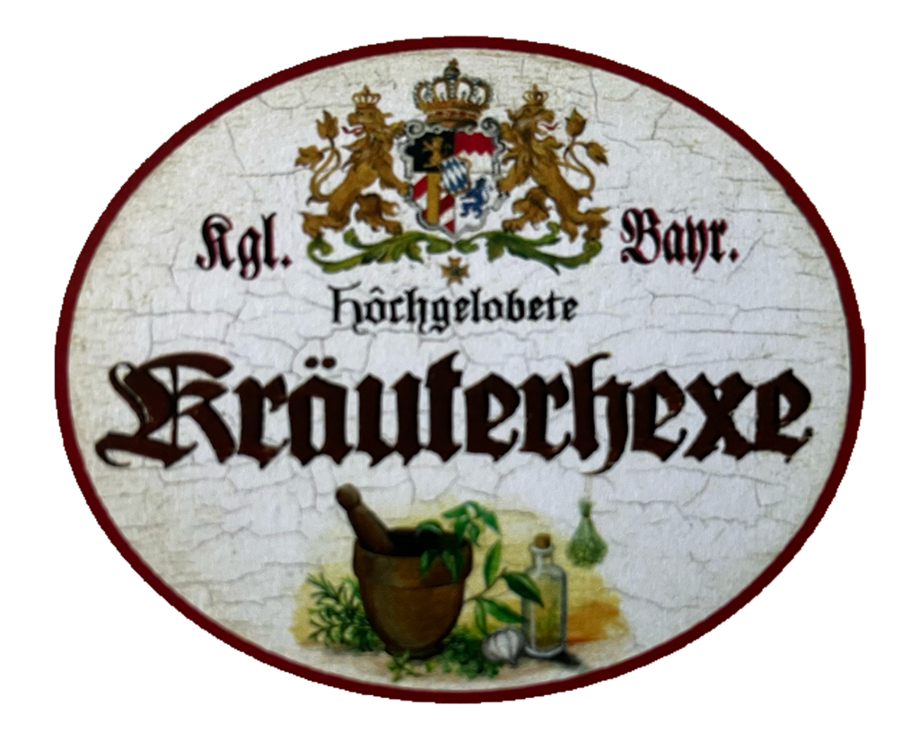 Nostalgie Holz Schild Bayern Königlich Bayerische Hochgelobete Kräuterhexe