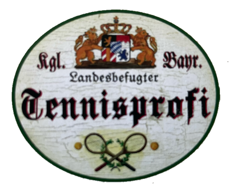 Nostalgie Holz Schild Bayern Königlich Bayerischer Landesbefugter Tennis Profi