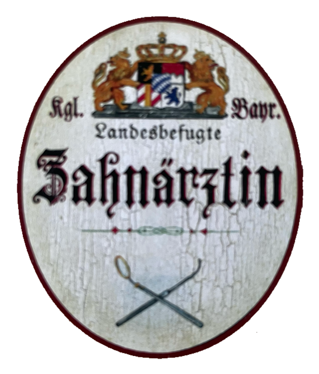 Nostalgie Holzschild Bayern Königlich Bayerische Landesbefugte Zahnärztin Schild