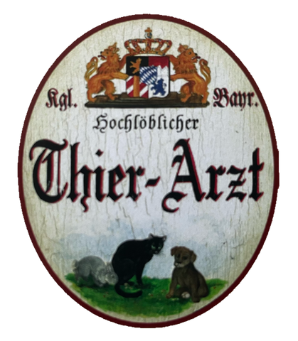 Nostalgie Holz Schild Bayern Königlich Bayerischer Hochlöblicher Thier Tier Arzt
