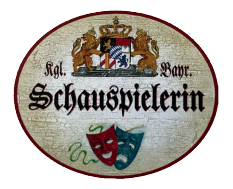 Nostalgie Holzschild Bayern Königlich Bayerische Schauspielerin Theater Schild