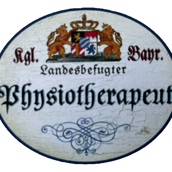 Nostalgie Holzschild Bayern Königlich Bayerischer Landesbefugter Physiotherapeut