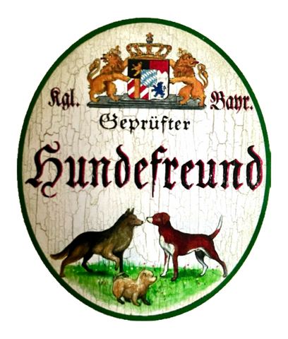 Nostalgie Holzschild Bayern Königlich Bayerischer Geprüfter Hundefreund Schild