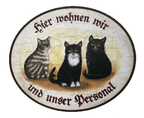 KuK Nostalgie Holzschild "Hier wohnen wir u.u.Personal“ Trio Katze Tabby Schwarz