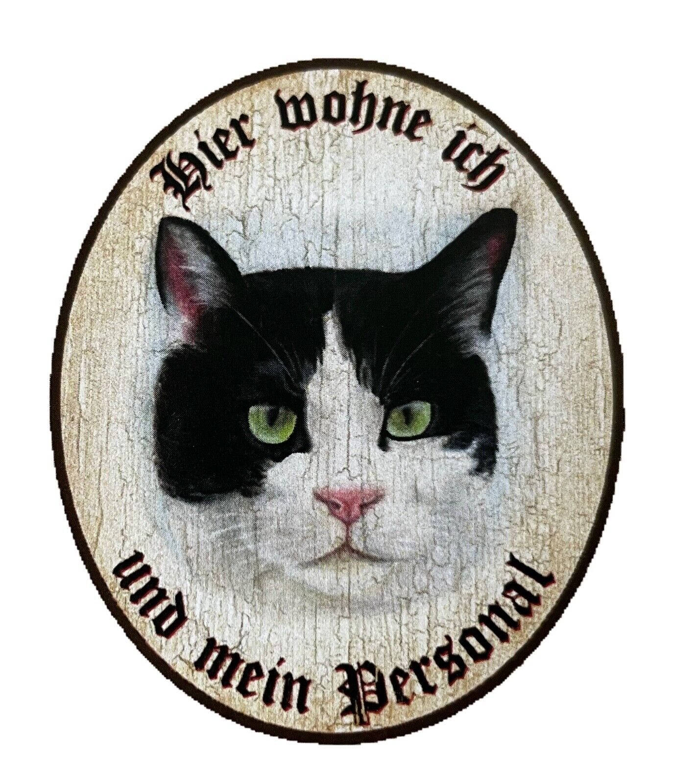 KuK Nostalgie Holzschild "Hier wohne ich und mein Personal“  Katze Schwarzweiß