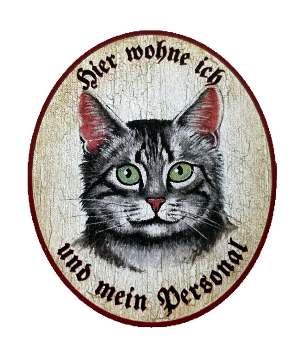 KuK Nostalgie Holzschild "Hier wohne ich und mein Personal“ Katze Tabby Getigert