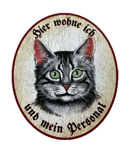 KuK Nostalgie Holzschild "Hier wohne ich und mein Personal“ Katze Tabby Getigert