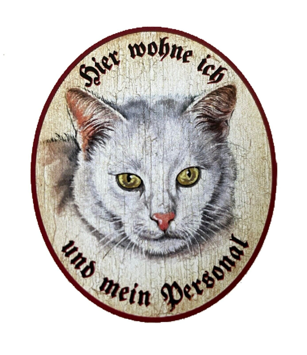 KuK Nostalgie Holzschild "Hier wohne ich und mein Personal“ Katze Weiß