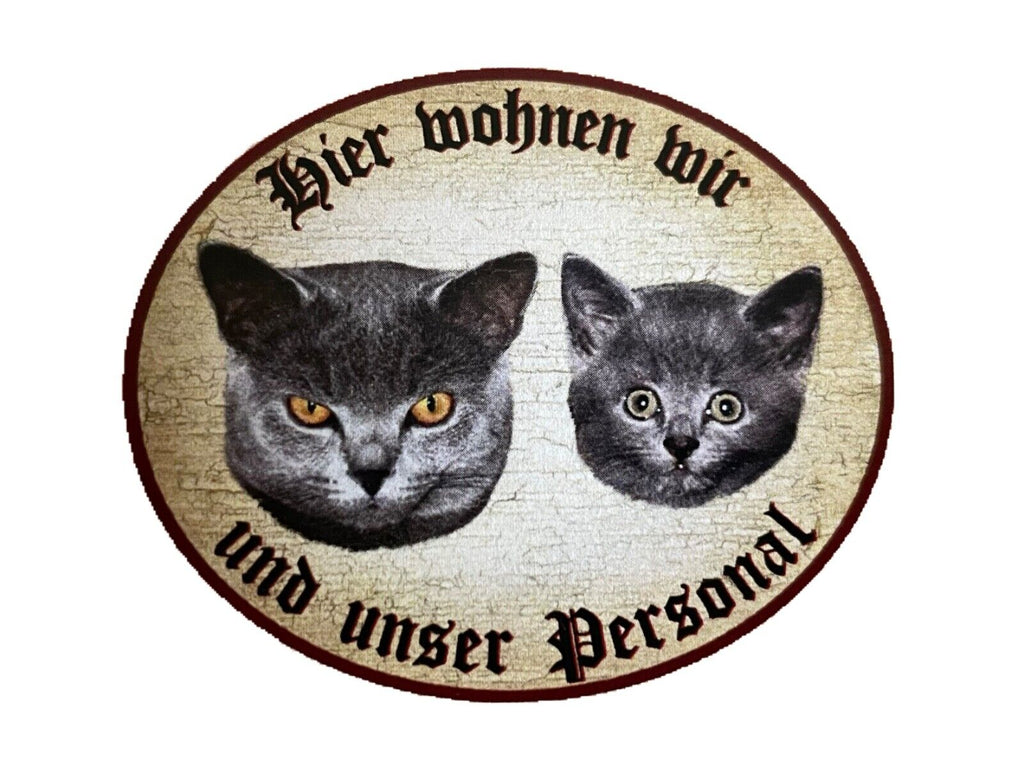 KuK Nostalgie Holzschild "Hier wohnen wir u.u. Personal“ Duo Katze Russisch Blau