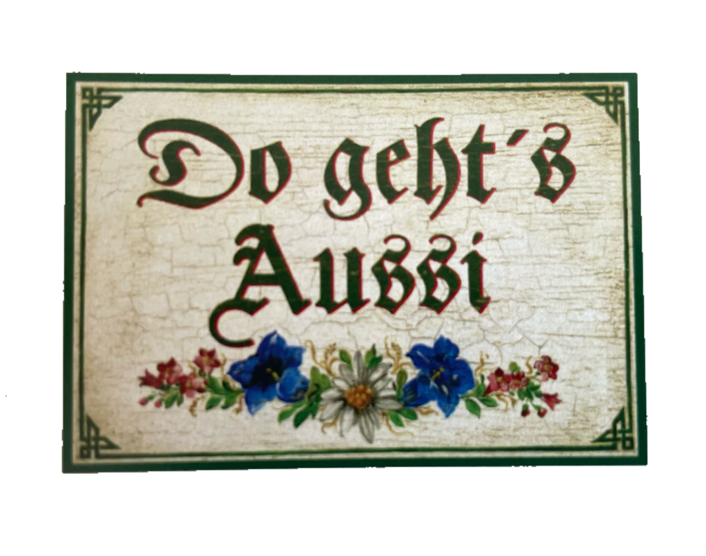 KuK Nostalgie Holzschild “Do geht‘s Aussi“ Ausgang Hinaus Blumen Ornament