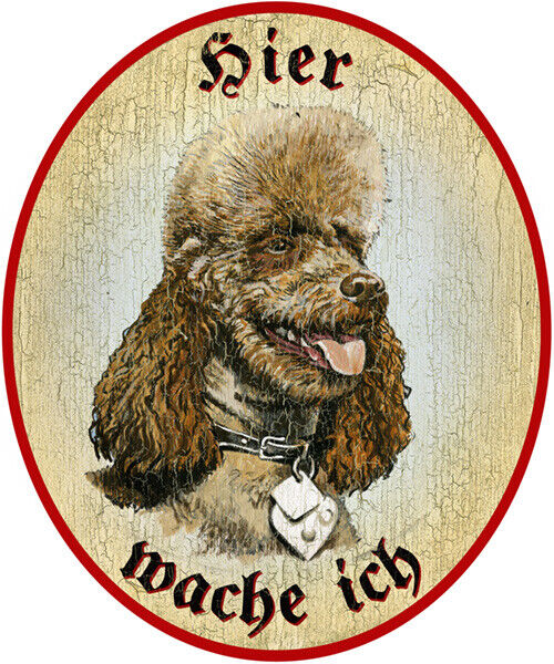 KuK Nostalgie Holzschild "Hier wache ich" Pudel Hund