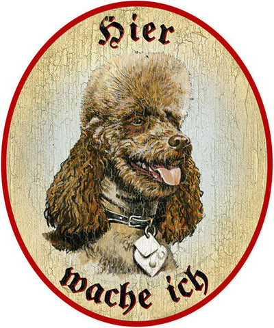 KuK Nostalgie Holzschild "Hier wache ich" Pudel Hund