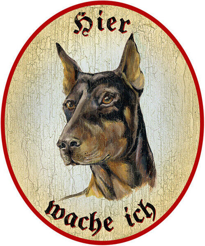 KuK Nostalgie Holzschild "Hier wache ich" Dobermann Hund