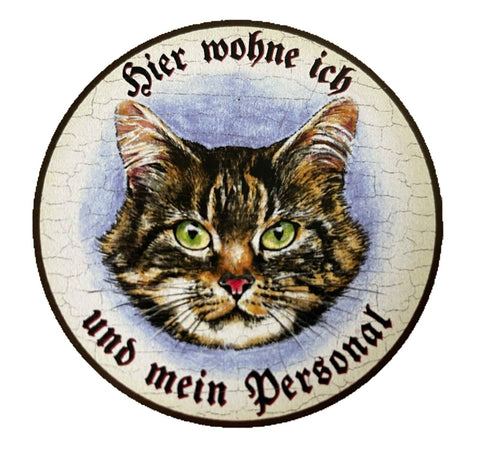 KuK Nostalgie Holzschild "Hier wohne ich und mein Personal“  Katze Tabby