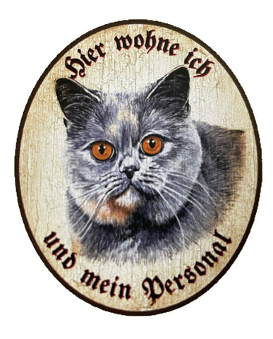KuK Nostalgie Holzschild "Hier wohne ich und mein Personal“  Katze Russisch Blau