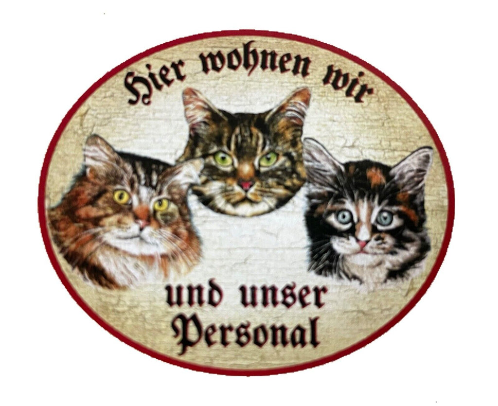 KuK Nostalgie Holzschild "Hier wohnen wir u.u.Personal“ Trio Katze Tabby Sibir.