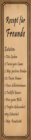 Schild Rezept Freunde Freundschaft Lachen Laune Humor 46 x 10 Blech od. Holz