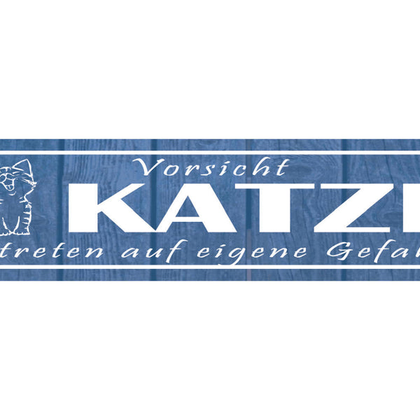 Schild Vorsicht Katze Betreten Eigene Gefahr Eintritt Tier 46 x 10 Blech od.Holz