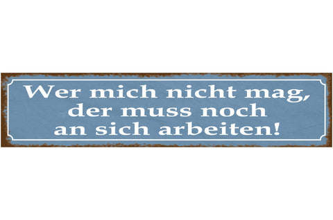 Schild Nicht Mögen Antipathie Sympathie Selbst Arbeiten 46 x 10 Blech od. Holz