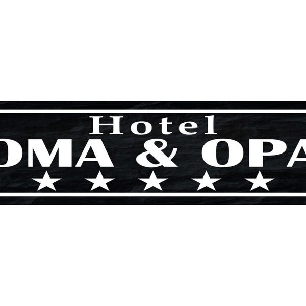 Schild Hotel Oma Opa Großmutter Großvater Großeltern Enkel 46 x 10 Blech od.Holz