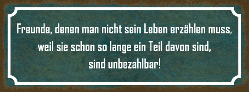Schild Freunde Denen Man Nicht Leben Erzählen Muss Lange Teil Davon Unbezahlbar