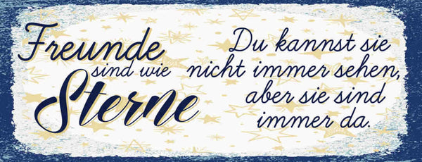 Schild Freunde Sind Wir Sterne Du Kannst Sie Nicht Immer Sehen Sie Sind Immer Da