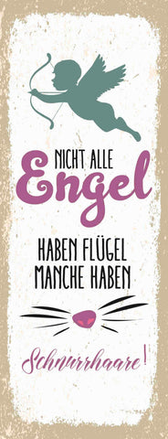 Schild Nicht Alle Engel Haben Flügel Manche Haben Schnurrhaare Katze Hund 27x10