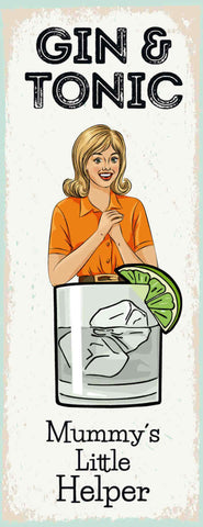 Schild Gin & Tonic Mummy's Little Helper Mama Alkohol Helfer 27x10 Blech od.Holz