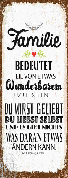 Schild Familie Bedeutet Teil Von Etwas Wunderbaren Zu Sein Wirst Geliebt Liebst