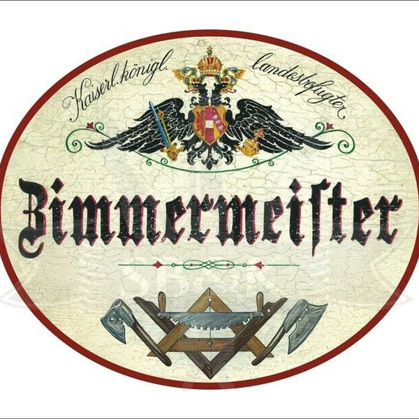 KuK Nostalgie Holzschild - Landesbefugter Zimmermeister - Werkzeuge Axt TH