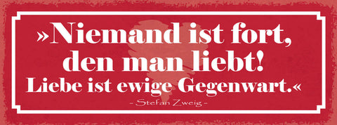 Schild Niemand Ist Fort Den Man Liebt Liebe Ist Ewige Gegenwert S. Zweig 27x10